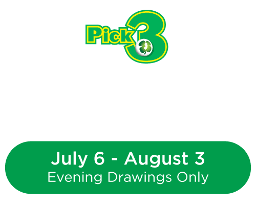Pick-3 Green Ball Promotion: July 6 through August 3. Evening Drawings only