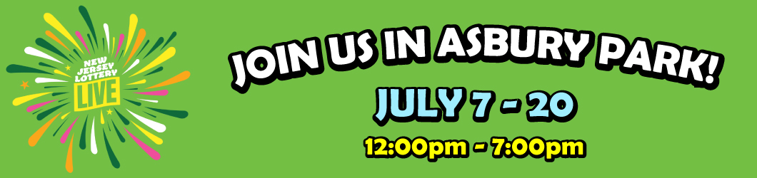 Join Us in Asbury Park! July 7-20 12:00 pm - 7:00 pmThe Shore Thing Bonus Zone Promotion.