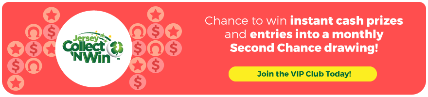 Collect and Win: Chance to win instant cash prizes and entries into a monthly second chance drawing!