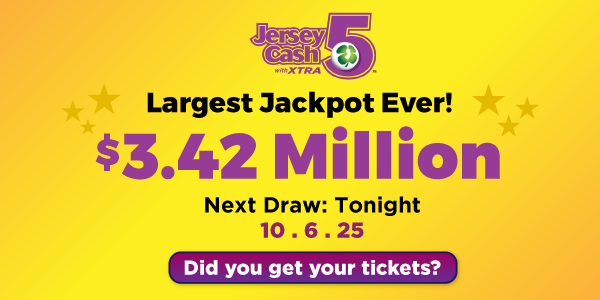 Largest Jersey Cash 5 Jackpot Ever! $3.42 Million for tonights drawing on october 6, 2025.